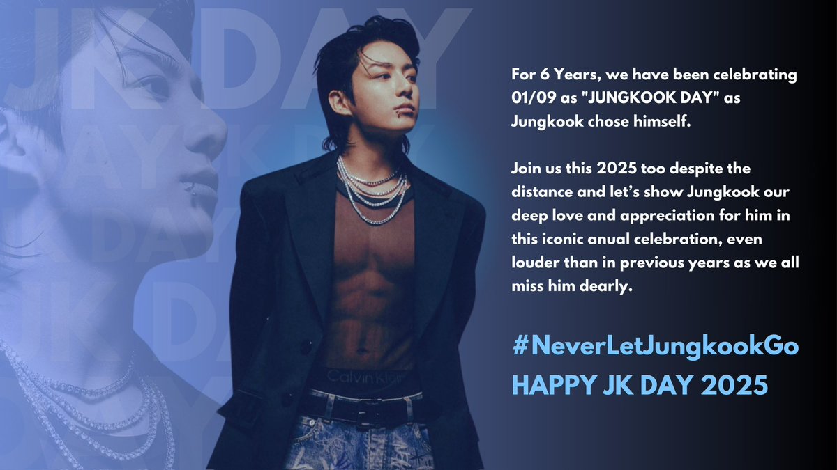 GoldenJKUnivers's tweet photo. Jungkook Day 2025 is coming! As chosen by JK himself, join us one more year in celebrating this special day and let’s show Jungkook how much we love and miss him!

• January 9th - 12:00 AM KST

#/NeverLetJungkookGo
HAPPY/JK/DAY/2025 https://t.co/DcdCR35Jwh