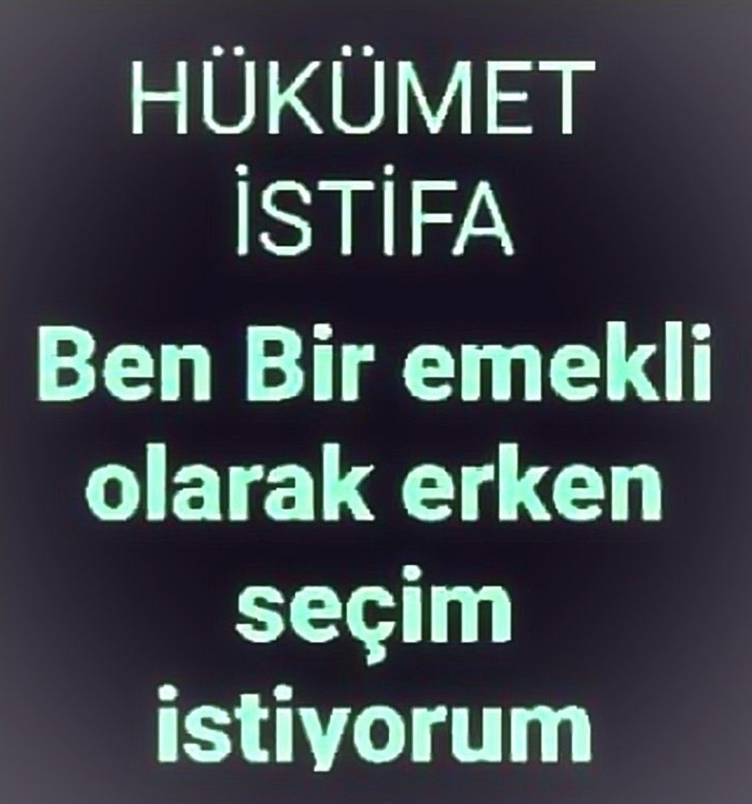 celebi_kahraman's tweet photo. Hemen Acil Şimdi seçim 
#EmekliAkepeyiSildi https://t.co/v5CCCnK3DJ