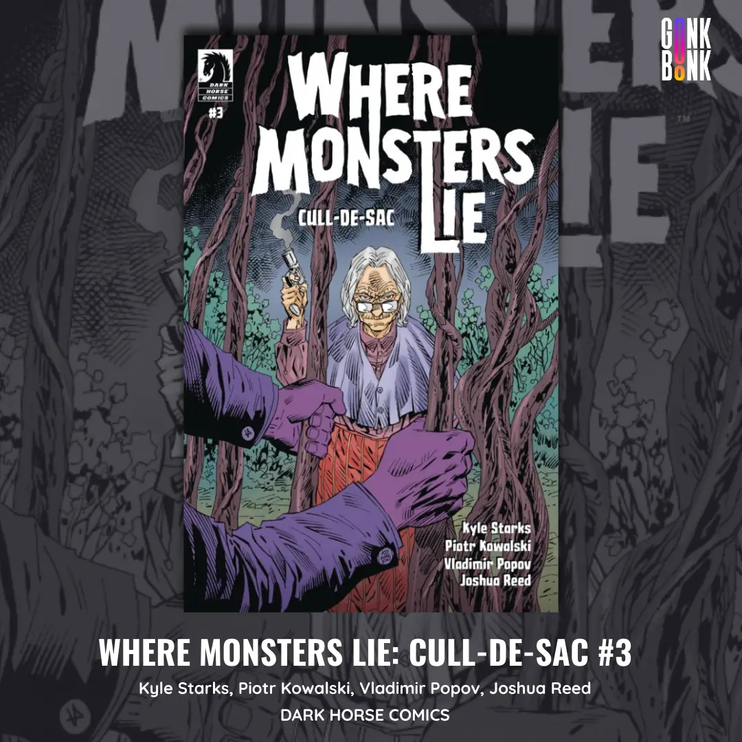 <a href="/ImageComics/">Image Comics</a> <a href="/Skybound/">Skybound Entertainment</a> <a href="/DarkHorseComics/">Dark Horse Comics</a> <a href="/GhostMachinePro/">Ghost Machine</a> <a href="/eccomics/">EC Comics</a> <a href="/GiantGenerator/">Giant Generator</a> <a href="/OniPress/">Oni Press</a> <a href="/danielwarrenart/">Daniel Warren Johnson</a> <a href="/jecorona/">Jorge Corona -Big Sugar-</a> <a href="/SkyboundEnt/">Skybound Corporate</a> <a href="/geoffjohns/">Geoff Johns</a> <a href="/bdanderson13/">Brad Anderson</a> <a href="/BoyCartoonist/">Tyler Boss</a> <a href="/AshcanPress/">Matthew Rosenberg</a> <a href="/bryanleeomalley/">Bryan Lee O'Malley</a> <a href="/lesliehung/">Leslie Hung</a> <a href="/Remender/">Rick Remender</a> <a href="/bengal_art/">Bengal</a> <a href="/CharlesSoule/">Charles Soule</a> <a href="/RyanBrowneArt/">Ryan Browne?</a> <a href="/WesCraigComics/">Wes Craig</a> <a href="/WordieJason/">Jason Wordie</a> <a href="/andworlddesign/">AndWorld Design</a> @CharlieAdlard <a href="/leomacs/">leomacs</a> <a href="/andreamutti9/">andrea mutti</a> <a href="/zackkaps/">Zack Kaplan</a> <a href="/FicoOssio/">Fico Ossio</a> @Thiagocrocha_ WHERE MONSTERS LIE: CULL-DE-SAC #3
by <a href="/TheKyleStarks/">Kyle Starks C2E2 O-02</a>, <a href="/KowalskiPiotr/">Piotr Kowalski</a>, <a href="/VPopov_Artworks/">_\|Vladimir_Popov|/_</a>, Joshua Reed

The monsters of Wilmhurst face a bloody showdown as law enforcement closes in, threatening their secret haven.

11/11