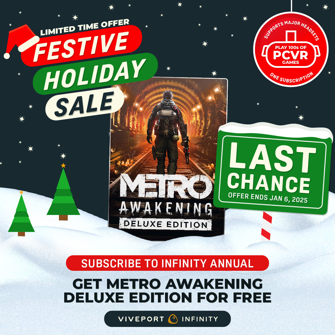 LAST CALL‼️

Own the #MetroAwakening Deluxe Edition (worth $50 USD) forever in your library with the purchase of an Infinity Annual plan on VIVEPORT.

⏳ Offer ends TODAY—don’t wait!

viveport.com/holiday-sale-2…