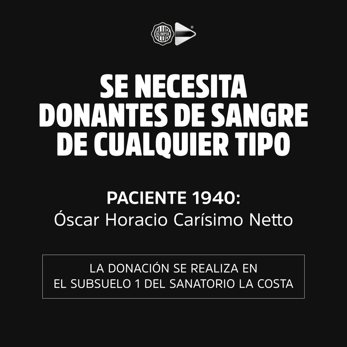 Un llamado a todos los Olimpistas:

El Presidente Honorario de la Institución, Oscar Horacio Carísimo Netto, necesita donación de sangre de manera urgente.

📍 Subsuelo 1 - Sanatorio La Costa.
✅️ Paciente 1940.
⚠️ Cualquier tipo de sangre.

Agradecemos la solidaridad.