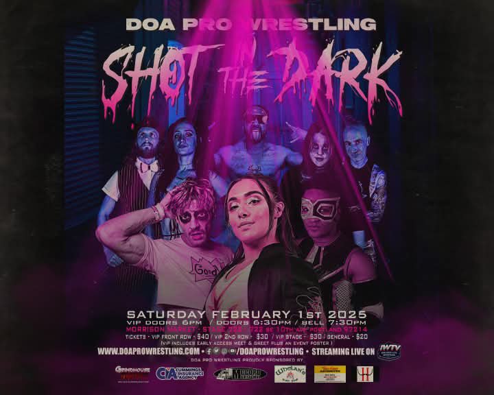 🚨TICKETS ON SALE NOW🚨

Only 4 VIP Front Row tickets remain! Get yours now before they’re gone!

💘 Shot in the Dark
🗓️Saturday, February 1st
📍Morrison Market - Stage 722
📺Streaming on IWTV

🎟️doaprowrestling.com