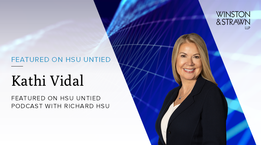 Partner and former Under Secretary of Commerce for IP and Director of the USPTO Kathi Vidal was featured in an episode of the <a href="/HsuUntied/">HsuUntied</a> podcast where she discussed her role at the USPTO and the agencies unprecedented accomplishments during her tenure. bit.ly/3BT2lsF