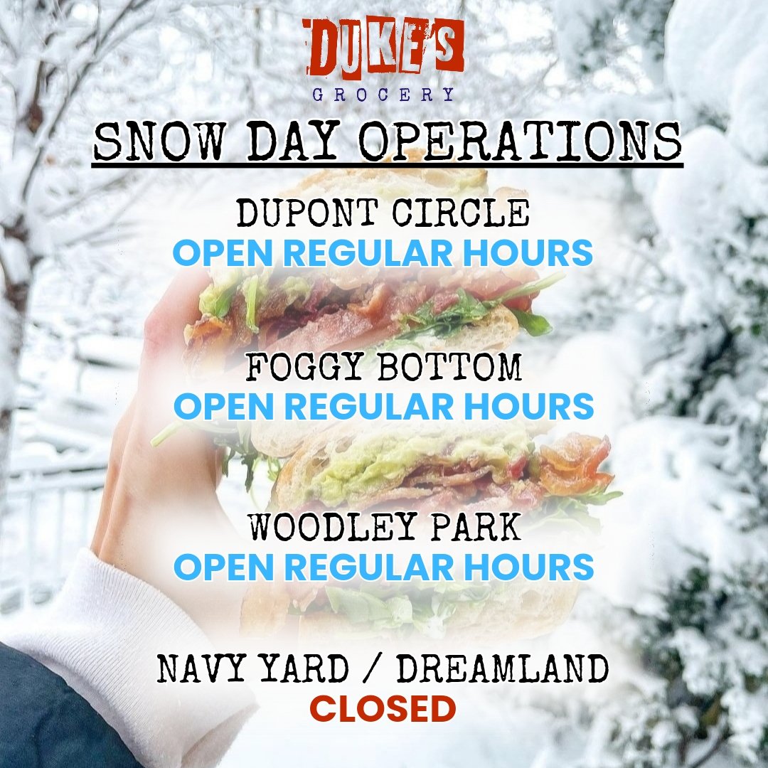 Duke's Grocery (@dukesgrocery) on Twitter photo Please note our Snow Day operations today:
OPEN: Duke's Dupont, <a href="/DukesCounter/">Dukes Counter</a> Woodley Park, & Foggy Bottom*
CLOSED: Duke's Navy Yard / Dreamland
*If you're visiting us at our open locations today, send us your snow day content! Please note our Snow Day operations today:
OPEN: Duke's Dupont, <a href="/DukesCounter/">Dukes Counter</a> Woodley Park, & Foggy Bottom*
CLOSED: Duke's Navy Yard / Dreamland
*If you're visiting us at our open locations today, send us your snow day content!