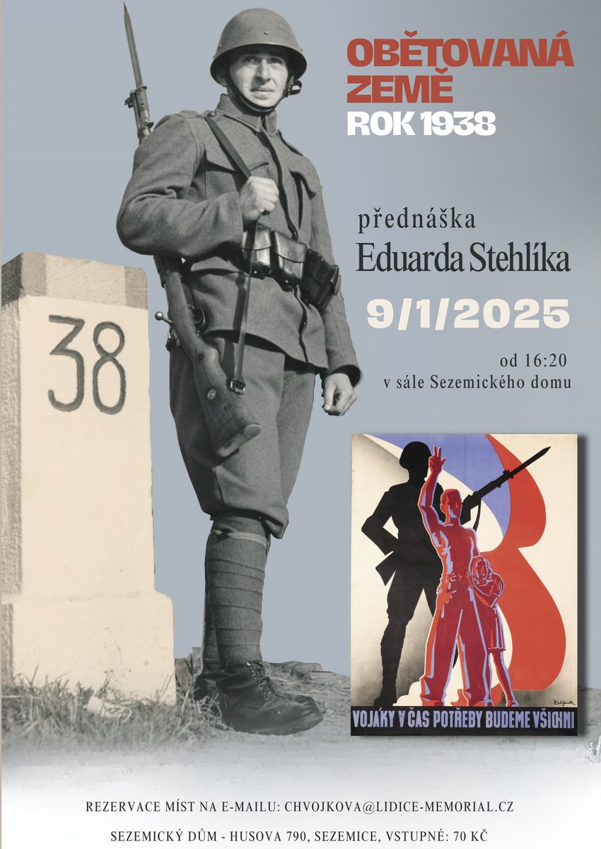 Jaké byly osudové momenty a postavy roku 1938 v Československu? Opravdu jsme se vzdali bez jediného výstřelu? Lze se zlem vyjednávat a obchodovat?
Přednáška ředitele Památníku Lidice Eduarda Stehlíka v Sezemicích již tento čtvrtek 9. 1. 2025.