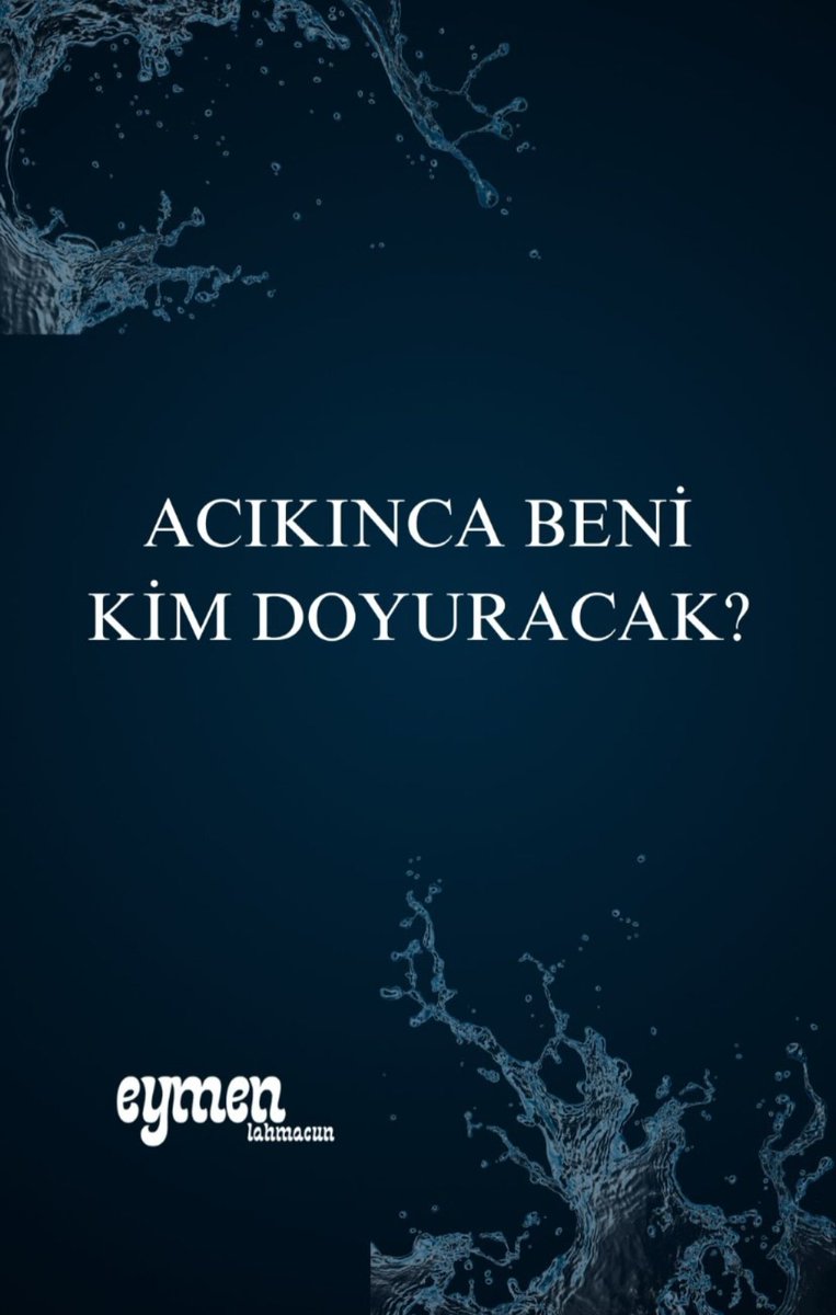 Acıkınca beni kim doyuracak?
#EymenLahmacun
