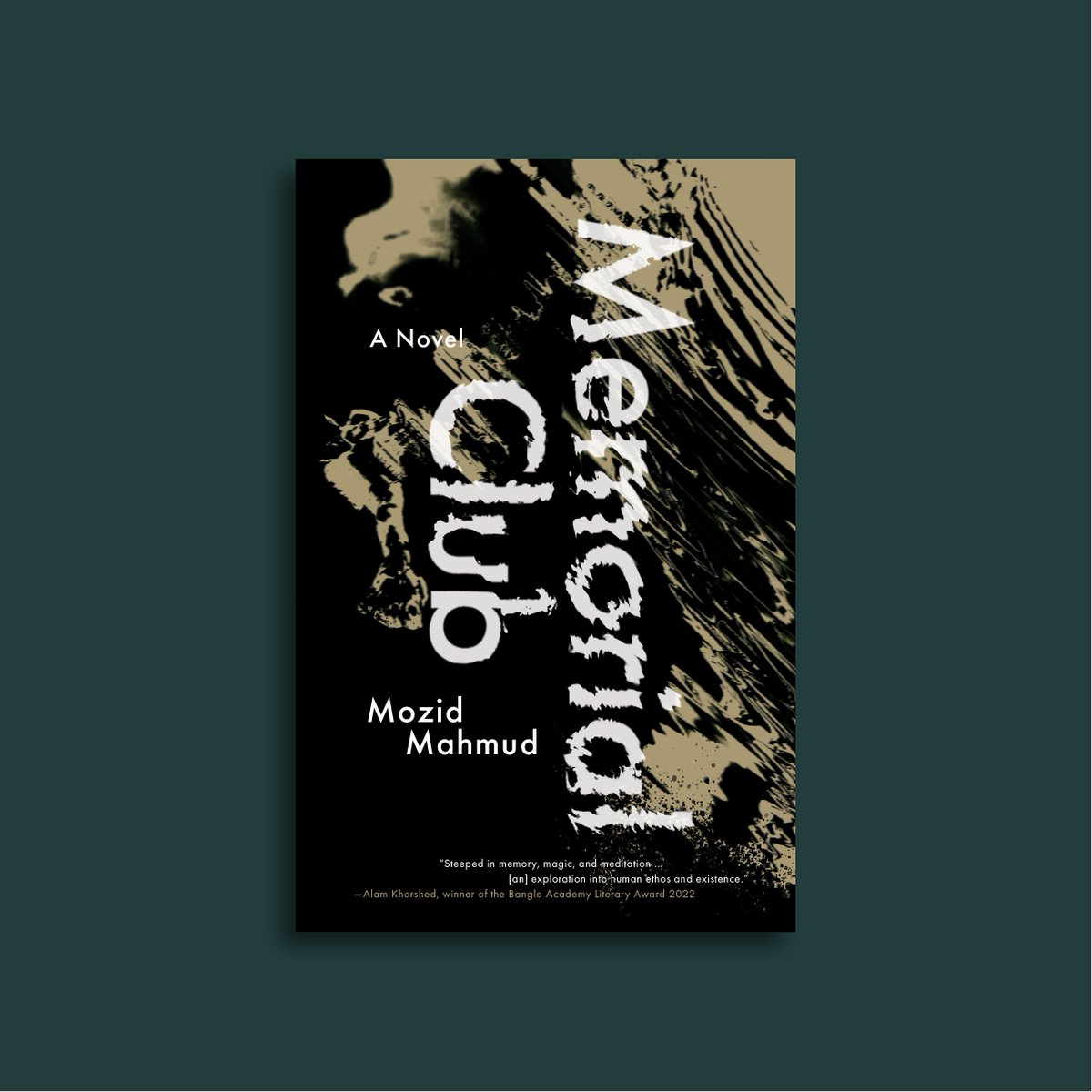 Gaudy Boy is proud to be publishing our first translated novel, MEMORIAL CLUB, by Mozid Mahmud.

One man’s wrongful detention leads to a meditation on power, perversion, and paternity.

Get your copy today! singaporeunbound.org/memorial-club