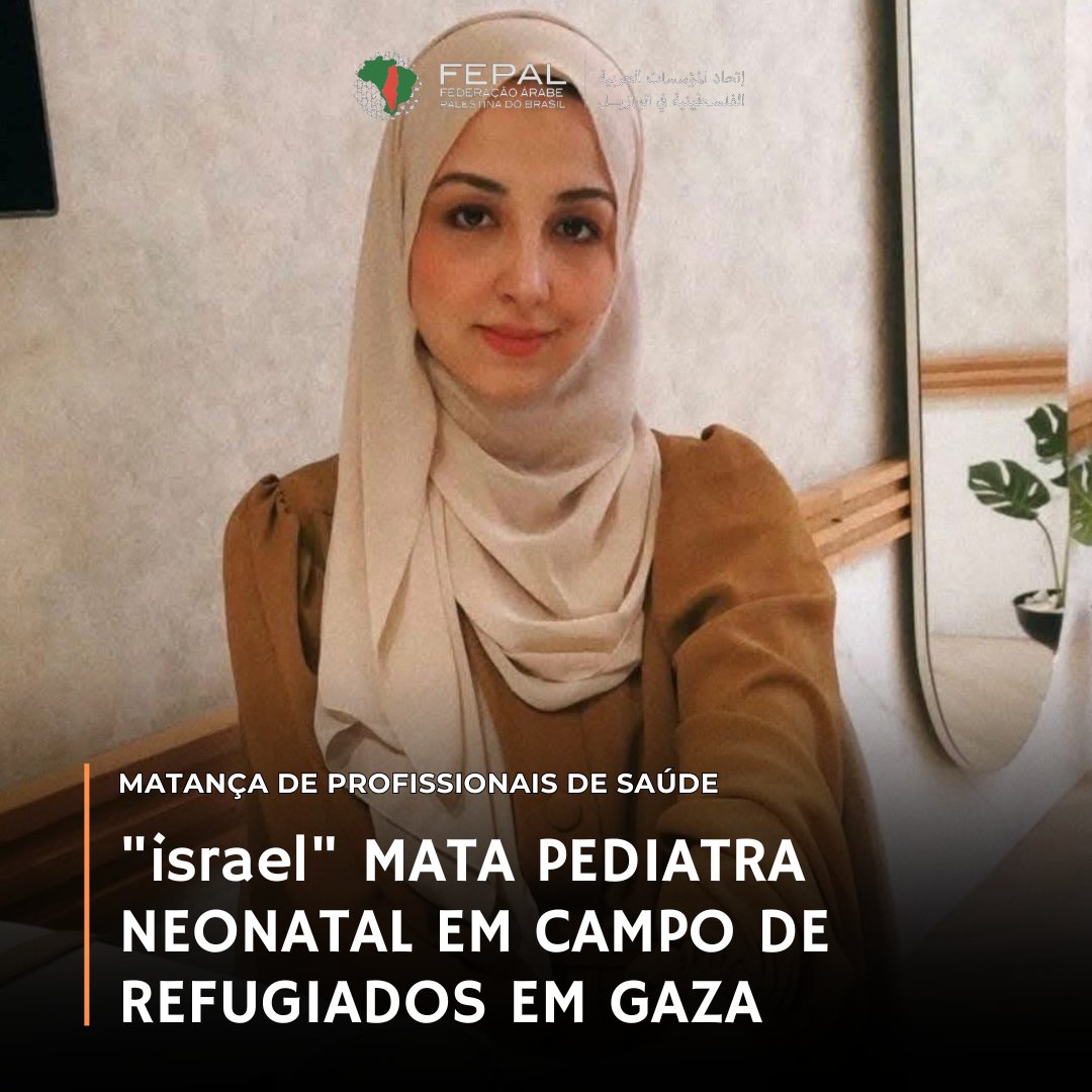 FepalB's tweet image. “Israel” assassinou hoje a médica neonatologista Tabhat Saleem em bombardeio no campo de refugiados de Nuseirat, Gaza.

Saleem, 30 anos, era voluntária no Hospital Al-Aqsa, centro de Gaza, e visitava mães puérperas e seus bebês em casas e tendas do enclave palestino.

A médica…