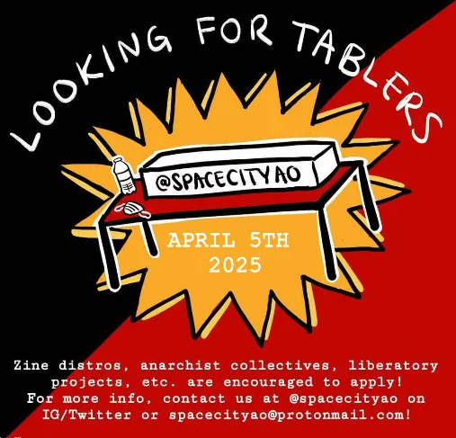 We're happy to announce the 2025 Houston Anarchist Bookfair! We're looking for liberatory projects, zine distros, and organizations to table at the Houston Anarchist Bookfair on Saturday, April 5th. If interested, please reach out to us!