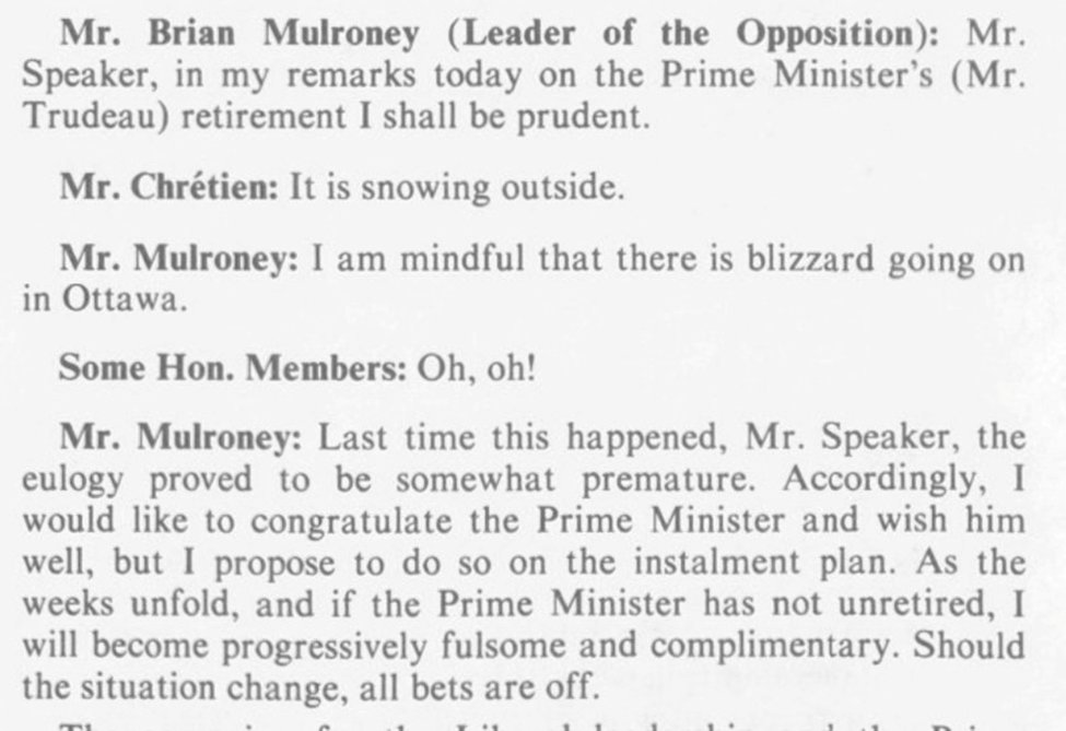 Here was future Prime Minister Mulroney, on the first House of Commons sitting day after Pierre Trudeau’s famous walk in the snow: 7/14