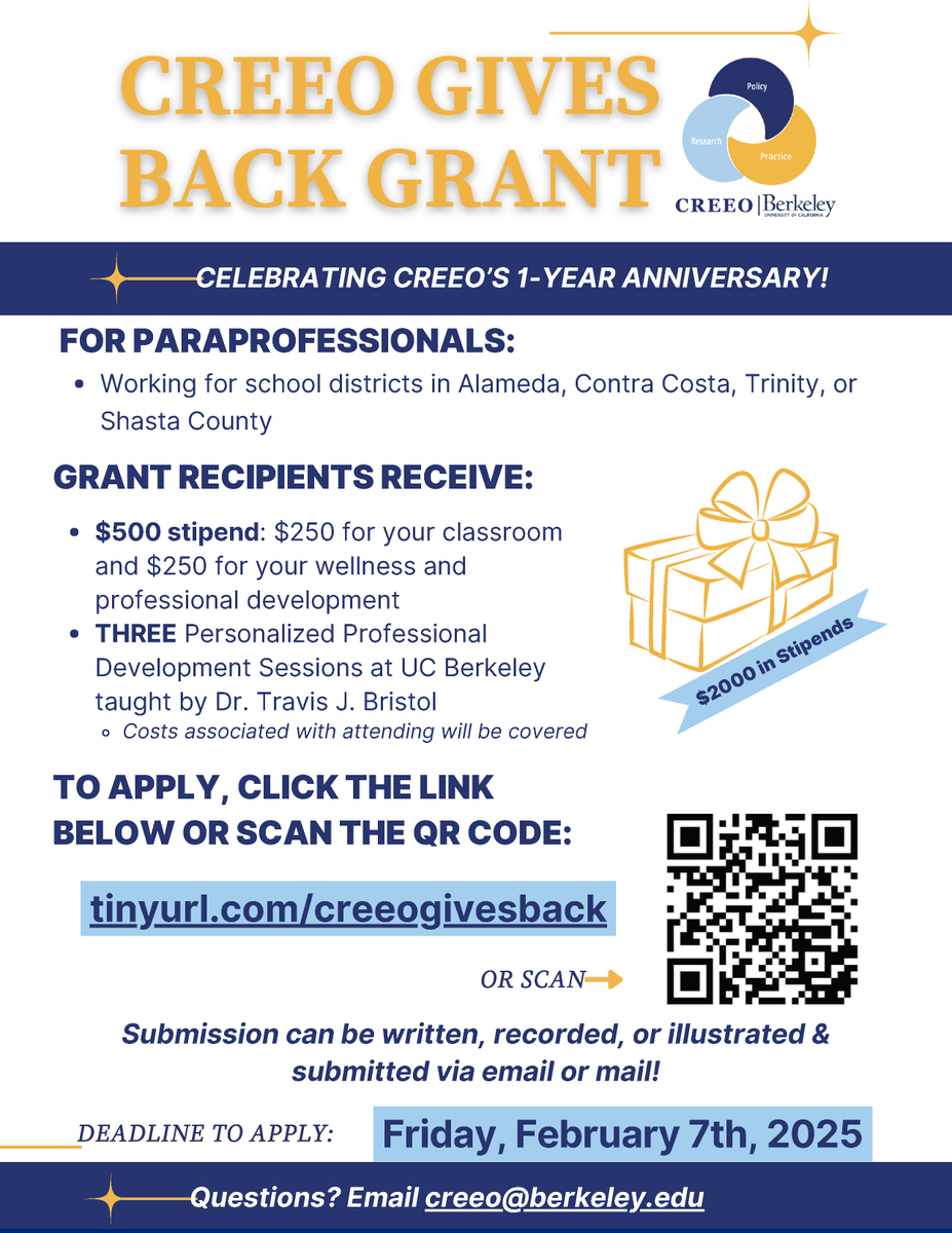 UCBCREEO (@ucbcreeo) on Twitter photo 🎉Announcing the CREEO Gives Back Grant! In honor of our 1-Year Anniversary, we’re awarding 4 paraprofessionals from Alameda, Contra Costa, Trinity, & Shasta counties $500 stipends + 3 PD sessions at UC Berkeley with <a href="/TravisJBristol/">Travis J. Bristol</a> ✨Apply by 02/07/2025: tinyurl.com/creeogivesback 🎉Announcing the CREEO Gives Back Grant! In honor of our 1-Year Anniversary, we’re awarding 4 paraprofessionals from Alameda, Contra Costa, Trinity, & Shasta counties $500 stipends + 3 PD sessions at UC Berkeley with <a href="/TravisJBristol/">Travis J. Bristol</a> ✨Apply by 02/07/2025: tinyurl.com/creeogivesback