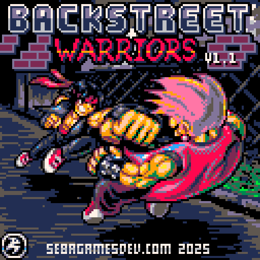 New Backstreet Warriors v1.1 is available to play! =)
In this version I added a cartridge label, the posibility to swap characters at title screen and a minor visual tweak to make it easier to tell when an enemy is about to throw a punch!
Enjoy! =)
sebagamesdev.itch.io/backstreet-war…