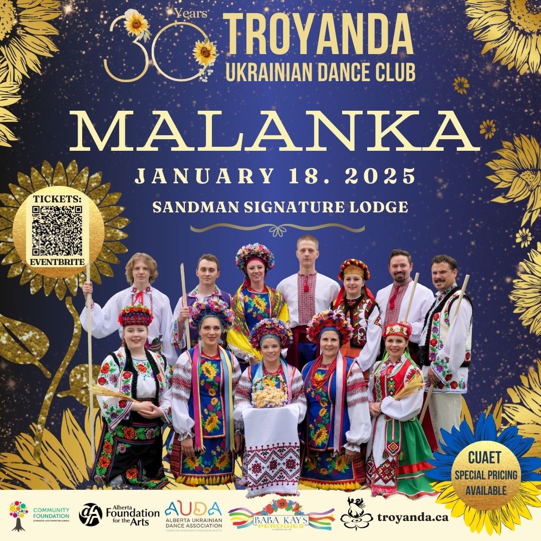 Get your tickets for Troyanda’s Annual Malanka Fundraiser Jan 18 at the Sandman Signature Lodge featuring a show, Ukrainian dinner, and live Ukrainian band Absolute! Ask about special CUAET pricing 🇺🇦 Tickets: shorturl.at/01IYs #YQL #Lethbridge #UkrainianDance #Malanka2025