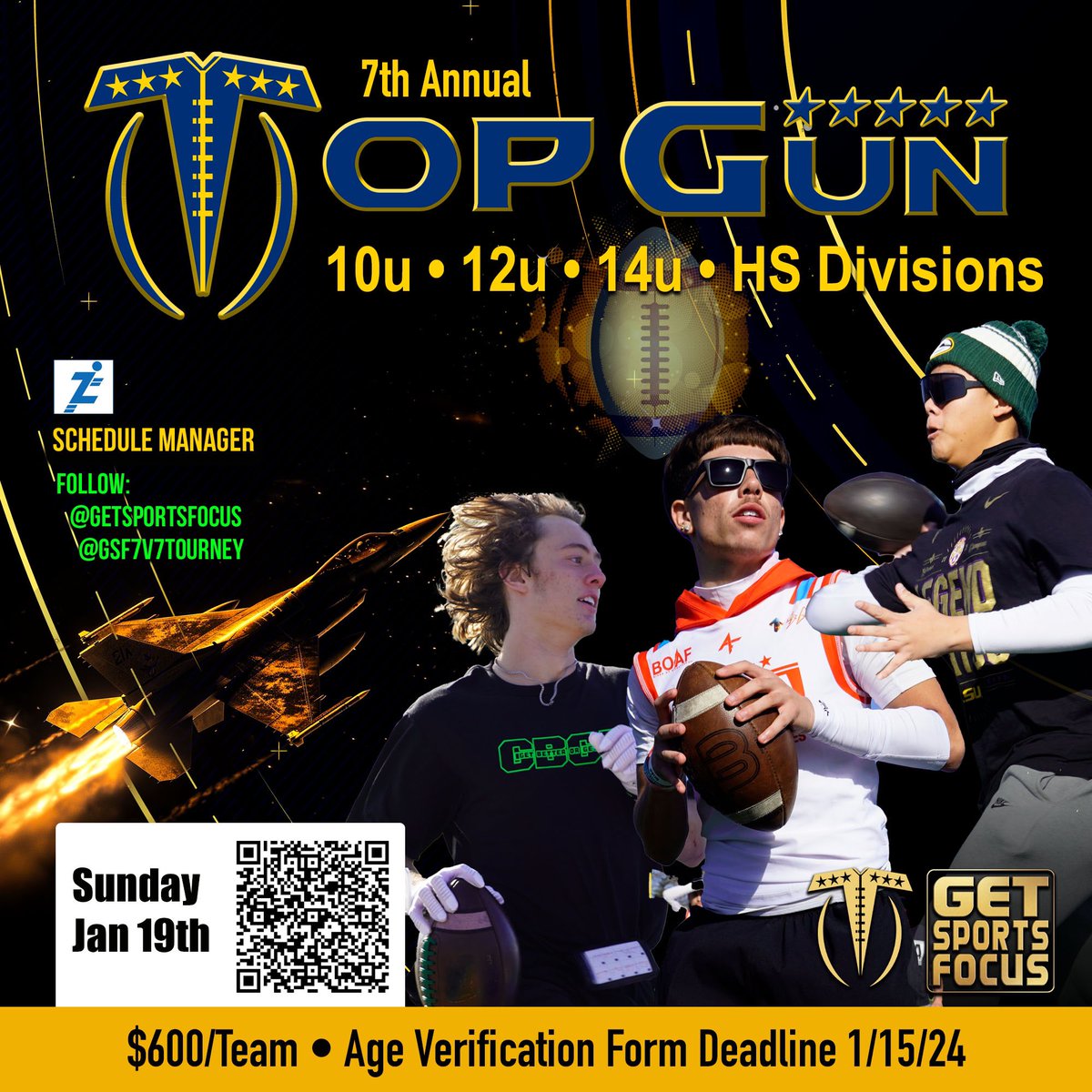‼️ 7th Annual TOP GUN Tournament ‼️
📍 San Jose, CA

High School Division: 8 teams Max
14U Division: 6 Teams Max
12U Division: 6 Teams Max
10U Division: 6 Teamd Max

🏆 Winning Teams:
✔️ Tournament Championship Plague
✔️ Tournament Championship Shirts

🔗 Age Verification Form