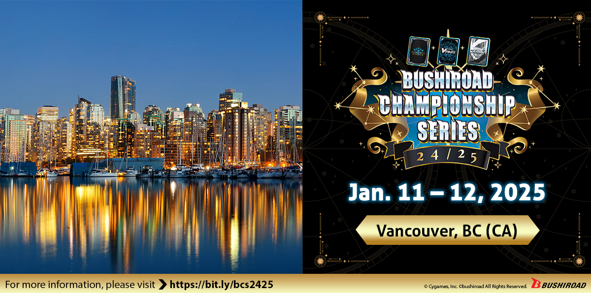 BushiroadEvents's tweet image. 👑 BCS 24/25 👑

Is everyone excited to compete at Vancouver, BC (CA) this weekend? Come join the fun! See you there! 🎉

🔗 bit.ly/bcs2425

#Bushiroad #BCS2425