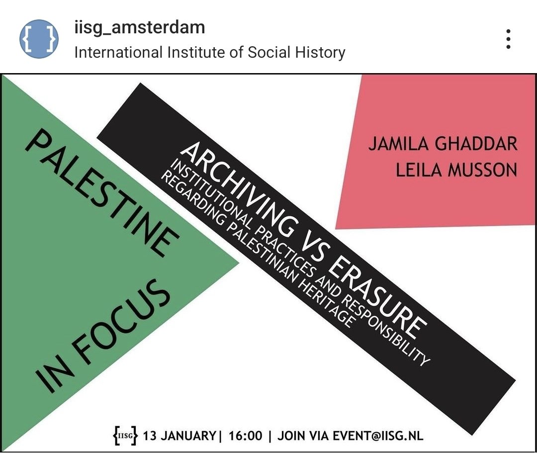 Dr. Jamila Ghaddar will discuss the Fighting Erasure initiative and what it looks like to actively archive against genocide in practice.

Join us:

📅 13 January 2025 
🕓 16:00 
📍 IISG, Cruquiusweg 31, Amsterdam