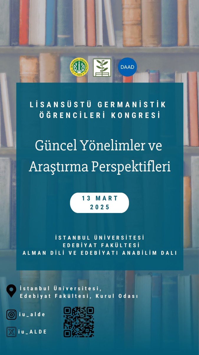 iuedebiyatf's tweet photo. Fakültemiz Alman Dili ve Edebiyatı Anabilim Dalı tarafından Germanistik alanında çalışan lisansüstü öğrencilerin araştırmalarını paylaşmaları amacıyla 13 Mart 2025 tarihinde “Güncel Yönelimler ve Araştırma Perspektifleri” başlıklı bir kongre düzenlenecektir. https://t.co/pp5NUM2PaU