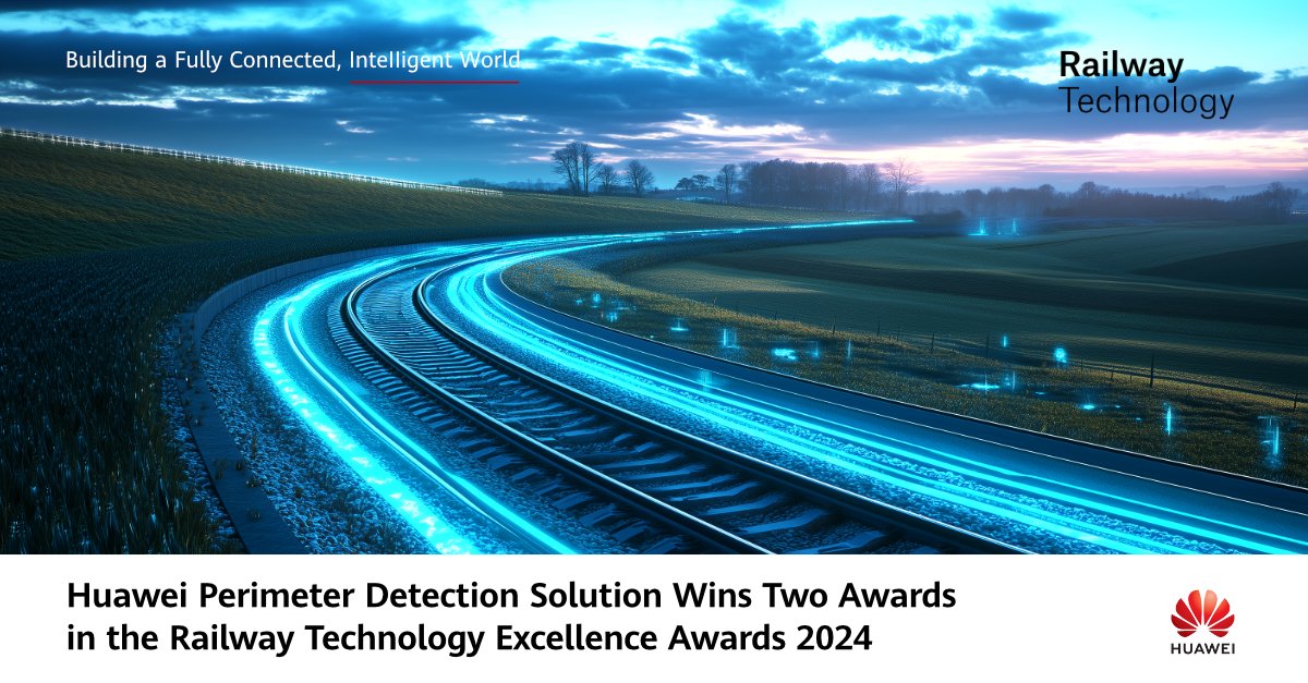 Huawei's tweet image. #Huawei&apos;s Perimeter Detection Solution has been recognized with two Innovation and Safety awards in the 2024 Railway Technology Excellence Awards&apos; Perimeter Detection subcategory for its commitment to advancing railway technology and enhancing safety standards. Learn more at…