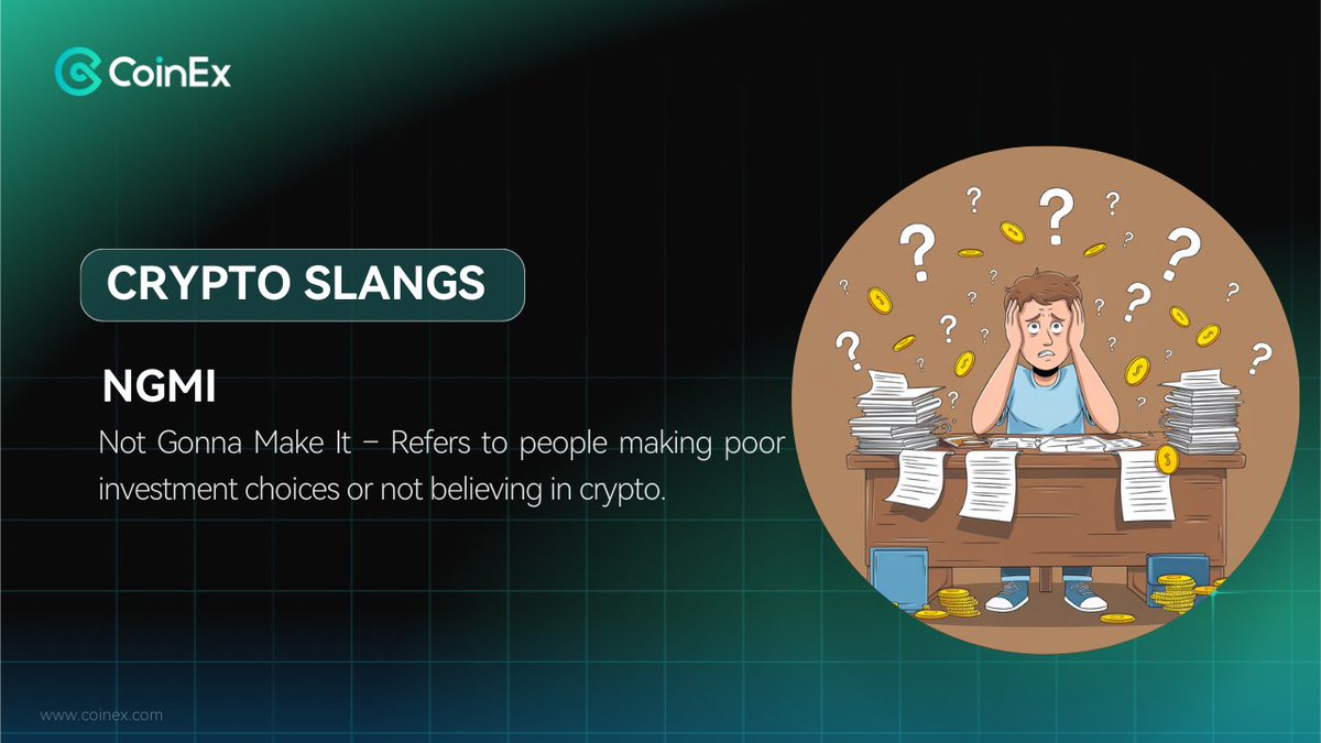 coinexindia's tweet photo. ๐ #CryptoSlangs is back, and we're diving into the all-too-familiar NGMI โ Not Gonna Make It!
๐ It's the feeling when someone makes poor investment choices or doubts crypto's potential.
Donโt be that person โ stay informed and plan wisely! ๐ง
#CryptoSlang #CoinExIndia #CoinEx