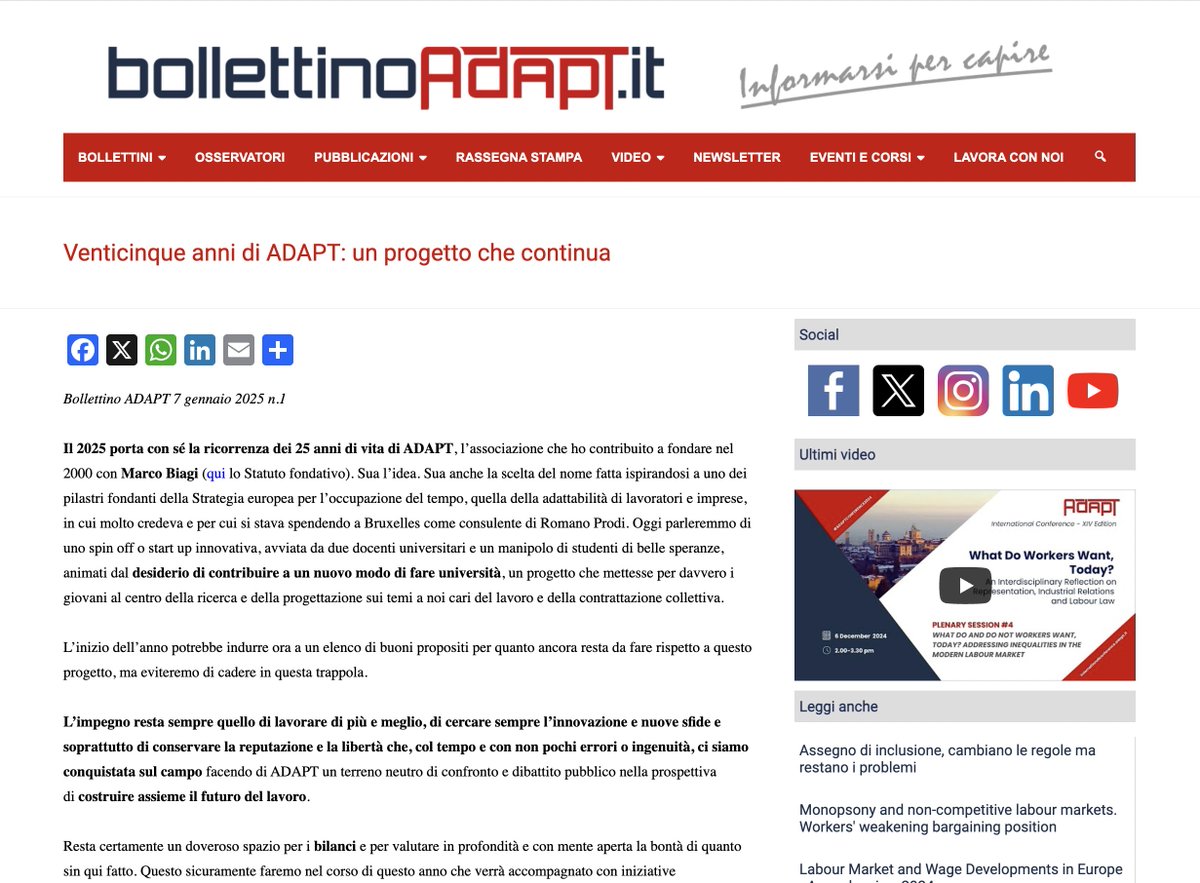 Il 2025 porta con sé la ricorrenza dei 25 anni di vita di @ADAPTland, l’associazione che ho contribuito a fondare nel 2000 con Marco Biagi. Sua l’idea. Sua anche la scelta del nome fatta ispirandosi a uno dei pilastri della Strategia europea per l’occupazione. Oggi parleremmo di