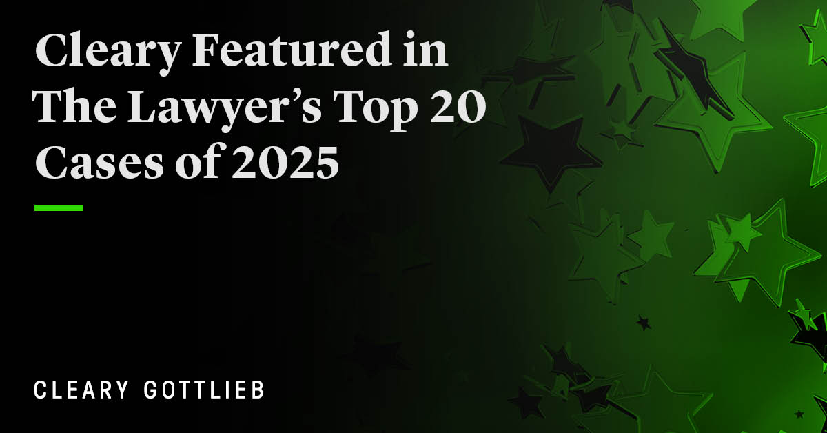 ClearyGottlieb's tweet image. We have been featured in a list of the top 20 cases of 2025, published by @TheLawyermag, highlighting the biggest disputes of the year in the UK based on profile and value. Learn more: cleary.legal/4a3Epzr

#AntitrustLitigation #CompetitionLaw #Disputes
