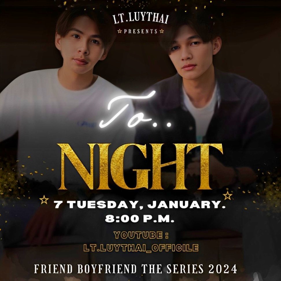 Luythai2022's tweet photo. TO NIGHT >>
YouTube : L.T Luythai_Official
Day : 7 January 2025
Time : 8:00 p.m.
#แฟนเพื่อน #FriendBoyFriendSS2 #FBF2024
#LT #LUYTHAI #ลุยไทย #LTLUYTHAI #เกมรัน https://t.co/l2L1jDCFNu