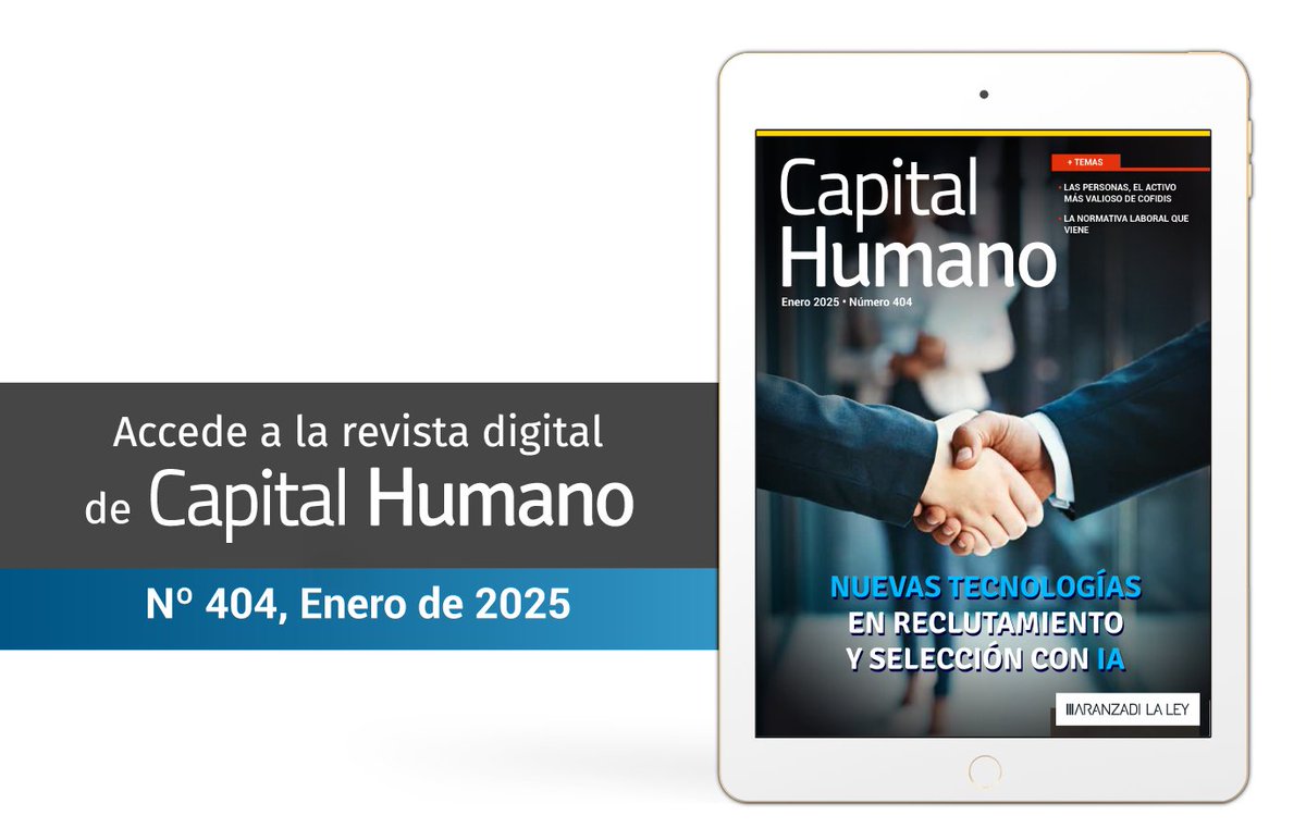 _capital_humano's tweet photo. 🔴 Ya está aquí el primer número del año de @_capital_humano, centrado en el avance de las nuevas tecnologías que están transformando la #selección de personal. Corre a #Legalteca, la mayor biblioteca digital de @aranzadilaley 👇 

https://t.co/1p8wO1JbLH https://t.co/cOwRipVUDb