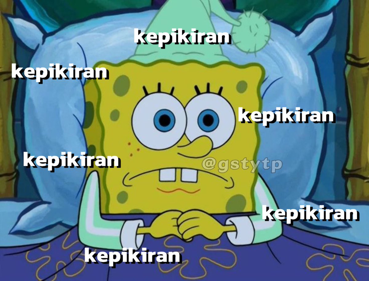 me : bodo amat ah, gitu doang dipikirin 

also me :