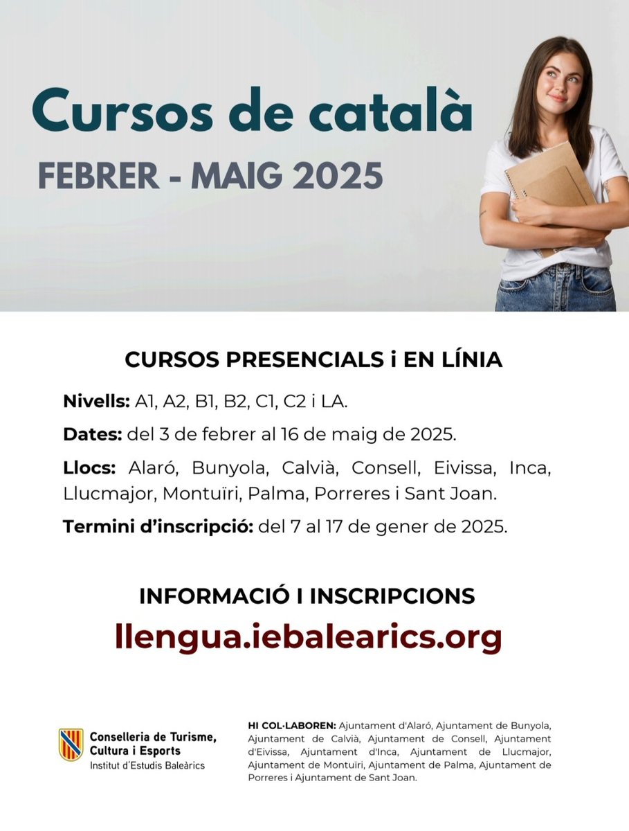 Institut d'Estudis Baleàrics (@iebalearics) on Twitter photo 📣Nova convocatòria de cursos de llengua catalana de febrer a maig de 2025
‼️ Termini d'inscripció: del 7 fins al 17 de gener.
👉 Tots els nivells: A1, A2, B1, B2, C1, C2 i LA
✅ Tota la informació a: llengua.iebalearics.org/catala/cursos/… 🔗
✅ Consultes a: ensenyament@iebalearics.org📩 📣Nova convocatòria de cursos de llengua catalana de febrer a maig de 2025
‼️ Termini d'inscripció: del 7 fins al 17 de gener.
👉 Tots els nivells: A1, A2, B1, B2, C1, C2 i LA
✅ Tota la informació a: llengua.iebalearics.org/catala/cursos/… 🔗
✅ Consultes a: ensenyament@iebalearics.org📩