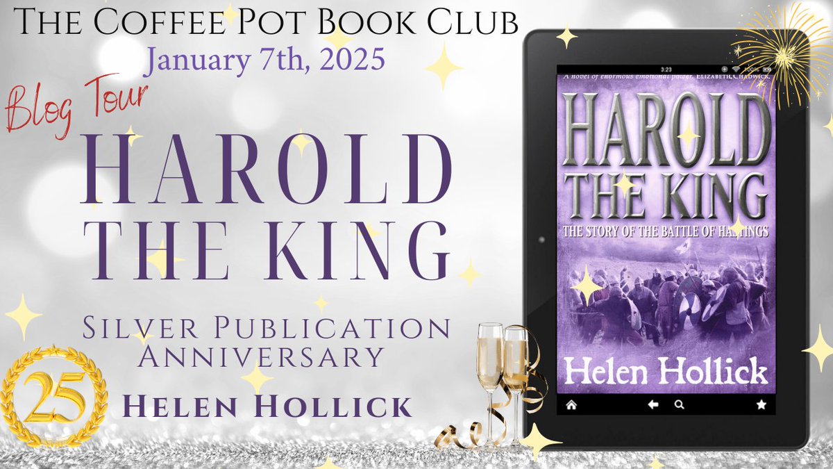 writingcalliope's tweet image. How delighted I am today to be joining the #CoffeePotBookClub and @HelenHollick to celebrate the #PublicationSilverAnniversary of Helen's brilliant historical novel, HAROLD THE KING.

Many congratulations, Helen! 🍾🥂🎉🎊

#BookBlast @cathiedunn

carolynhughesauthor.com/2025/01/07/hel…