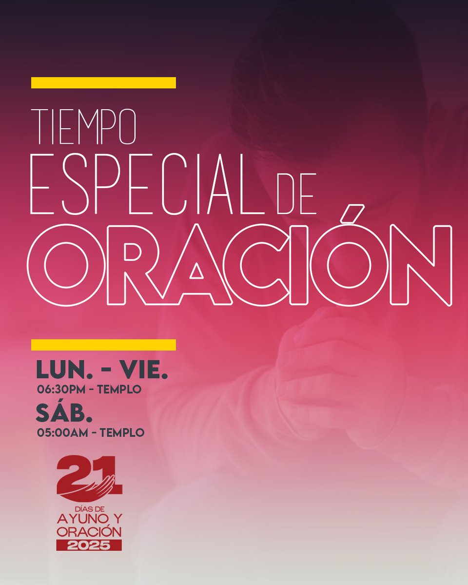 tc_ad's tweet photo. Recuerde que durante nuestros #21díasdeAyunoyOración tendremos Tiempo Especial de Oración de lunes a viernes a las 6:30pm y los sábados a las 5:00am en el Templo. ¡NO FALTE! https://t.co/b9Qf06u8gd