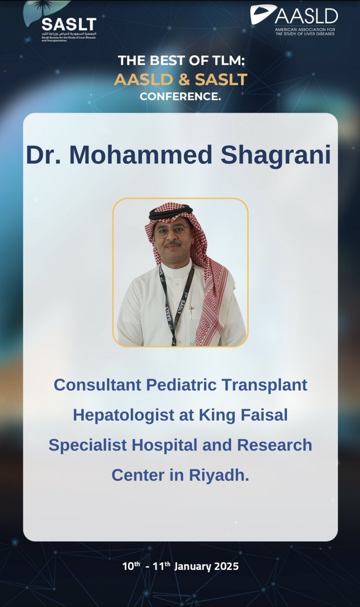 الجمعية السعودية لأمراض وزراعة الكبد (SASLT) (@sasltksa) on Twitter photo In The Best of The Liver Meeting #TLM24 organized by <a href="/sasltksa/">الجمعية السعودية لأمراض وزراعة الكبد (SASLT)</a> in collaboration with <a href="/AASLDtweets/">AASLD</a>, held in Riyadh on January 10 to 11, 2025.
Dr. Mohammed Shagrani will present a talk on Genotype-Phenotype clinical presentation of cholestatic liver disease in children.
Don’t In The Best of The Liver Meeting #TLM24 organized by <a href="/sasltksa/">الجمعية السعودية لأمراض وزراعة الكبد (SASLT)</a> in collaboration with <a href="/AASLDtweets/">AASLD</a>, held in Riyadh on January 10 to 11, 2025.
Dr. Mohammed Shagrani will present a talk on Genotype-Phenotype clinical presentation of cholestatic liver disease in children.
Don’t
