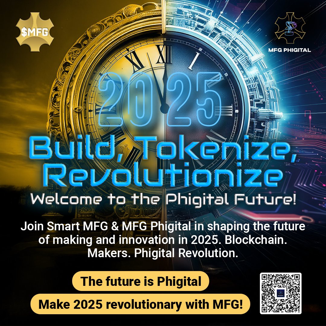 BIGBENFX1's tweet image. 🎉 The Future is $MFG Phigital - Happy 2025 Makers!

🎨 Design
🔧 Build
🔗 Tokenize
🚀 Revolutionize

Blockchain + Makers + Phigital NFT RWA 🌐

Join Smart @MFGPhigital &amp;amp; shape the tokenization revolution.

Make 2025 Revolutionary with $MFG! 🚀