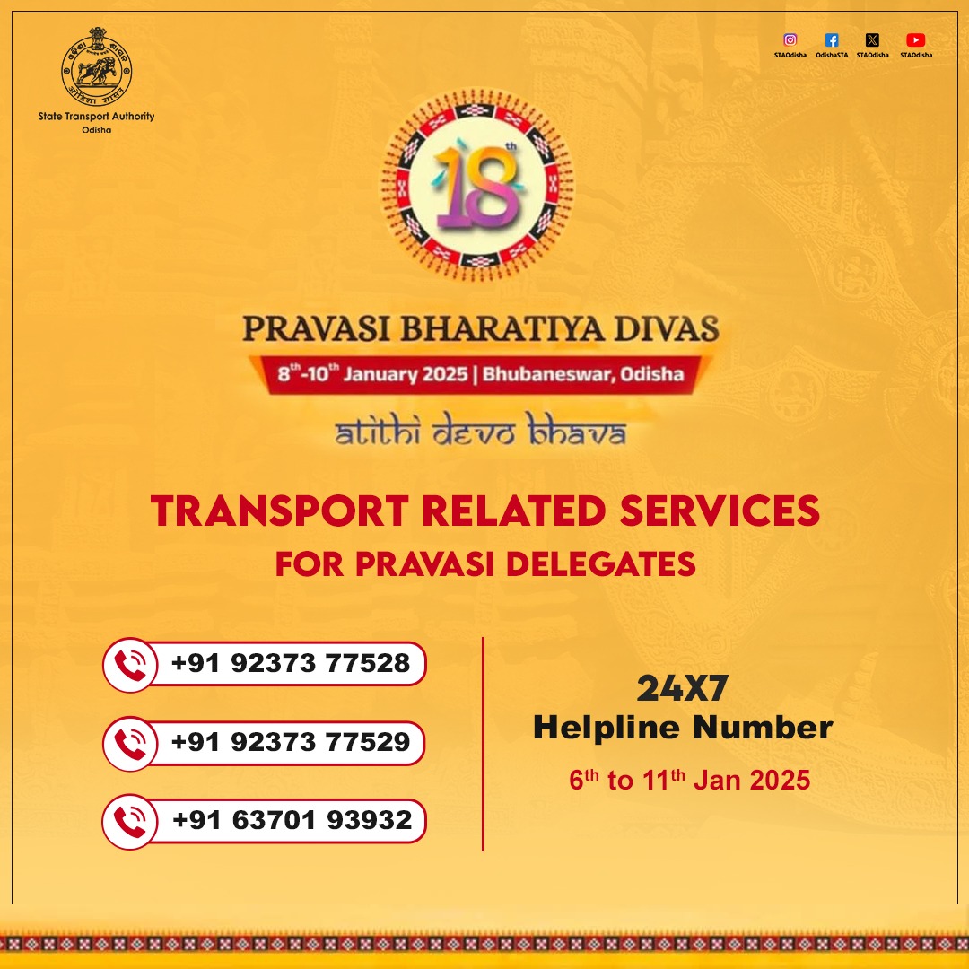 State Transport Authority, Odisha (@staodisha) on Twitter photo Welcome to Bhubaneswar for the 18th #PravasiBharatiyaDivas
We’re here to ensure seamless transport for all delegates.
📞 Helpline: +91 92373 77528 | +91 92373 77529 | +91 63701 93932
#AtithiDevoBhava #OdishaWelcomesYou
#PBD2025 #NRI
<a href="/CMO_Odisha/">CMO Odisha</a> <a href="/CTOdisha/">ବାଣିଜ୍ୟ ଓ ପରିବହନ ବିଭାଗ । Commerce & Transport</a> <a href="/IPR_Odisha/">I & PR Department, Odisha</a> <a href="/MORTHIndia/">MORTHINDIA</a> Welcome to Bhubaneswar for the 18th #PravasiBharatiyaDivas
We’re here to ensure seamless transport for all delegates.
📞 Helpline: +91 92373 77528 | +91 92373 77529 | +91 63701 93932
#AtithiDevoBhava #OdishaWelcomesYou
#PBD2025 #NRI
<a href="/CMO_Odisha/">CMO Odisha</a> <a href="/CTOdisha/">ବାଣିଜ୍ୟ ଓ ପରିବହନ ବିଭାଗ । Commerce & Transport</a> <a href="/IPR_Odisha/">I & PR Department, Odisha</a> <a href="/MORTHIndia/">MORTHINDIA</a>