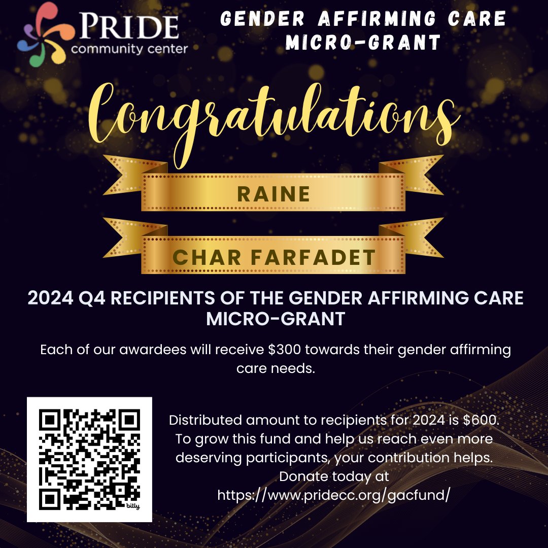 Pride community center would like to congratulate Raine and Char Farfadet, 4th quarter 2024 recipients of the Pride Community Center Gender Affirming Care micro-grants. 

Pride Community Center has given out $600 in such grants to qualified participants in 2024. Donate today!