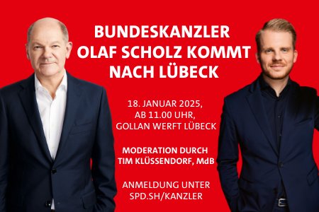 Der Kanzler kommt nach Lübeck!
Jetzt anmelden unter spd.sh/kanzler