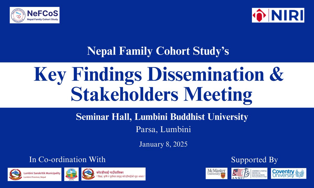 nirinepal's tweet photo. Nepal Family Cohort Study (NeFCoS) Key Findings Dissemination &amp; Stakeholders Meeting.

Please Join us at Lumbini Buddhist University at 2:00 PM.

#NEFCOS #NIRINepal https://t.co/WkPv9FiUWN