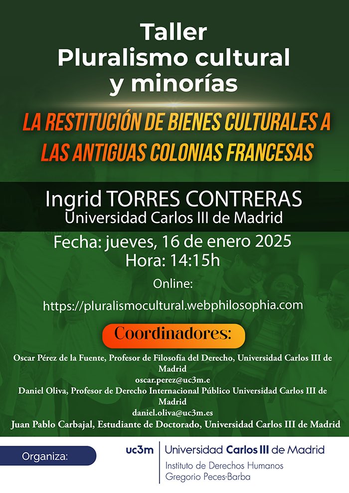 ¡Nueva sesión del taller!

📅 Jueves, 16 de enero de 2025
🕒 14:15h (hora de España)
💻 Modalidad: Online

Tema: "La restitución de bienes culturales a las antiguas colonias francesas: un desafío al Derecho y al legado colonial" 🏺⚖️

Ponente: Ingrid Torres Contreras

🧵👇