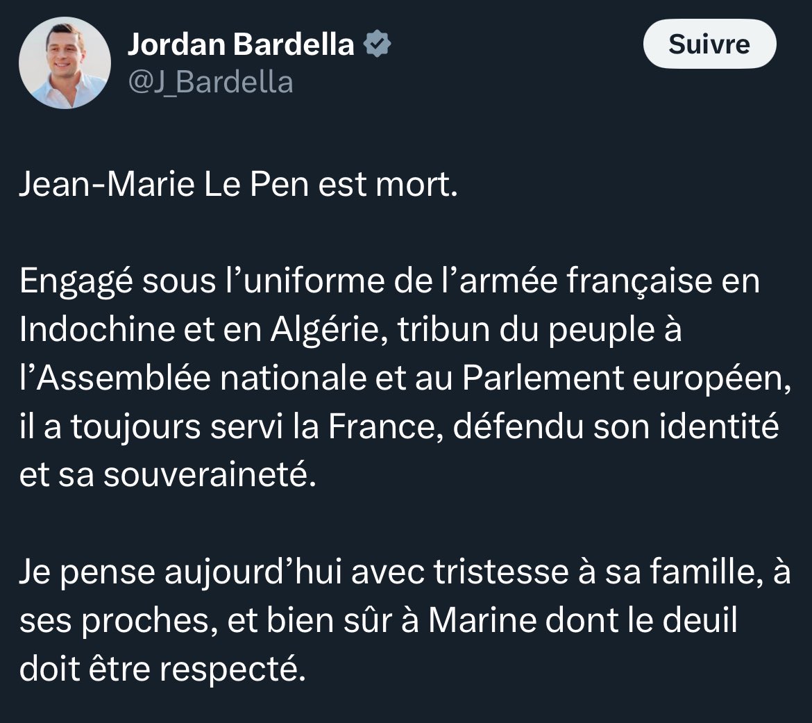 Jean-Marie Le Pen n’a en rien défendu l’identité de la France, il l’a insulté dans sa diversité et dans son universalisme.

Antisémite avéré, il restera un « point de détail de l’histoire ».

En lui rendant hommage de la sorte, vous montrez que le RN restera toujours le FN.