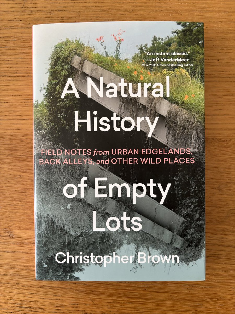Look what has just arrived! I’ve had my beady eye on this one for a while. It’s only just come out in the UK. Very excited to dive in. 

#ChristopherBrown #NaturalHistoryofEmptyLots #hachette #nonfiction #environmentalwriting #memoir #nature #anthropocene