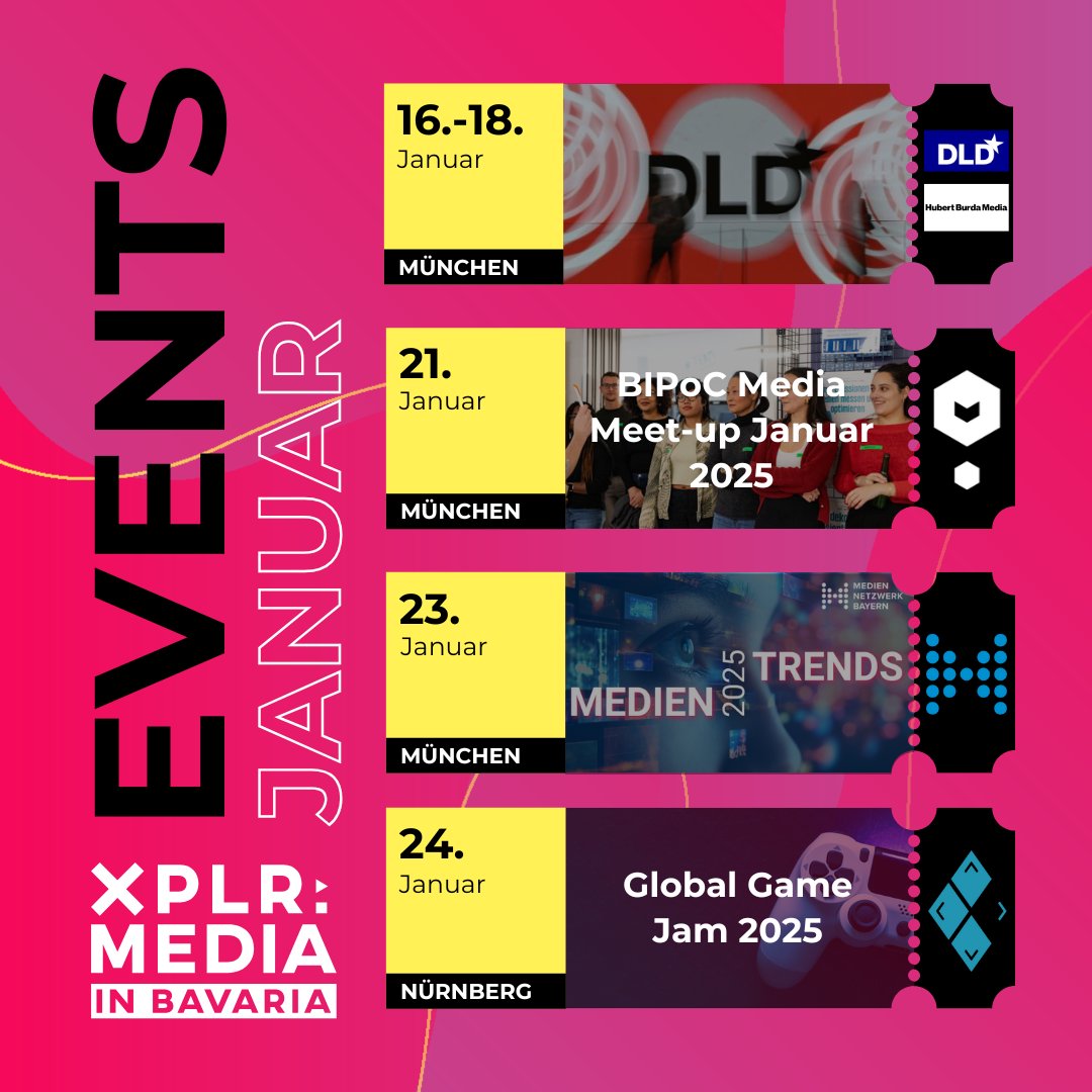 XPLR: MEDIA in Bavaria (@xplrmedia) on Twitter photo What's up next? Das sind die Event-Highlights im Januar:
📅16.01.25: <a href="/DLDConference/">DLD Conference</a> 25
📅21.01.25: BIPoC Media Meet-up, <a href="/MediaLabBayern/">Media Lab Bayern</a>
📅23.01.25: Medientrends 25, <a href="/MediennetzwerkB/">MedienNetzwerkBayern</a>
📅24.01.25: Global Game Jam, <a href="/GamesBavaria/">Games/Bavaria</a>
Mehr Infos hier: bit.ly/4aTEPHy What's up next? Das sind die Event-Highlights im Januar:
📅16.01.25: <a href="/DLDConference/">DLD Conference</a> 25
📅21.01.25: BIPoC Media Meet-up, <a href="/MediaLabBayern/">Media Lab Bayern</a>
📅23.01.25: Medientrends 25, <a href="/MediennetzwerkB/">MedienNetzwerkBayern</a>
📅24.01.25: Global Game Jam, <a href="/GamesBavaria/">Games/Bavaria</a>
Mehr Infos hier: bit.ly/4aTEPHy