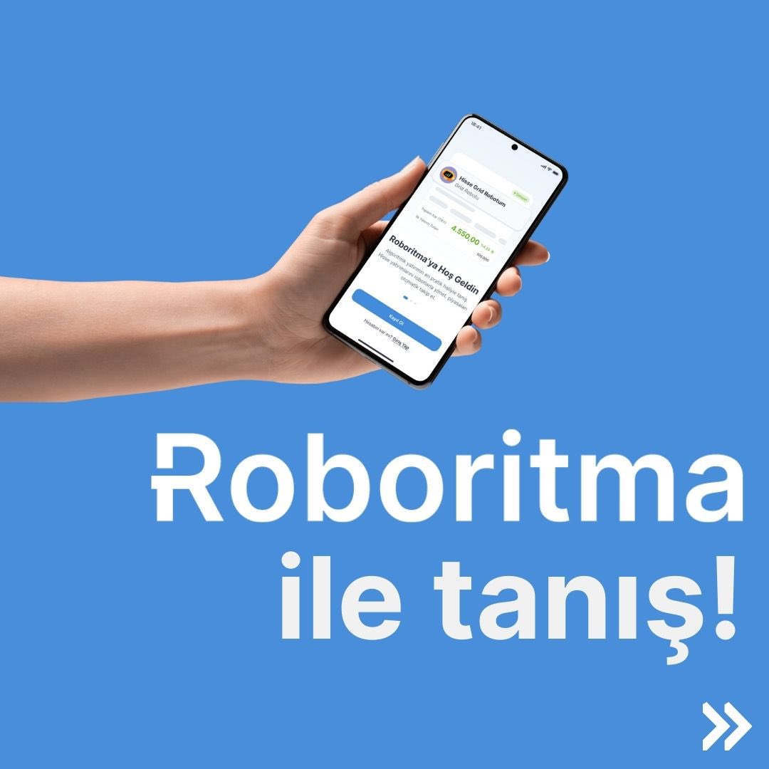 Piyasaları takip etmekten kurtulun, Roboritma ile yatırımınızı otomatikleştirin!
Piyasaları sürekli takip etmek artık zorunlu değil.Roboritma, sizin adınıza yatırım kararlarını alır ve işlemleri otomatikleştirir.Böylece zamanınızı ve enerjinizi başka şeylere de harcayabilirsiniz.