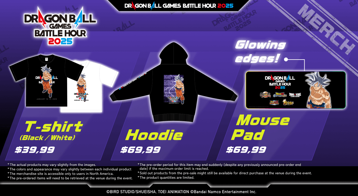 DRAGON BALL Games Battle Hour 2025 Official (@db_eventpj) on Twitter photo ◥◣The Pre-Sale Is Still Available!◢◤
Here's the official Battle Hour merch!
If you're interested in any of these products, please check the following website🔍
👕Pre-sale website:
store.bandainamcoent.com/games/brands/d…
🎫Get your tickets here
…allgamesbattlehour2025.eventbrite.com
*The actual products ◥◣The Pre-Sale Is Still Available!◢◤
Here's the official Battle Hour merch!
If you're interested in any of these products, please check the following website🔍
👕Pre-sale website:
store.bandainamcoent.com/games/brands/d…
🎫Get your tickets here
…allgamesbattlehour2025.eventbrite.com
*The actual products