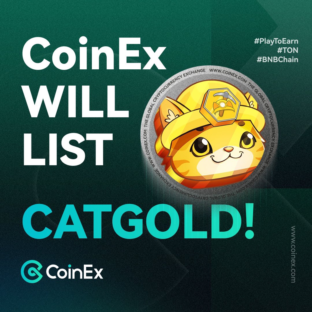 CoinEx Global (@coinexcom) on Twitter photo ๐ Get Ready for $CATGOLD on #CoinEx!
We will be listing $CATGOLD soon! Donโt miss out!
๐ <a href="/catgoldminer/">Cat Gold Miner</a> is the purr-fectly addictive top Game to Airdrop platform and community builder on Telegram.
#NewListingSoon ๐ Get Ready for $CATGOLD on #CoinEx!
We will be listing $CATGOLD soon! Donโt miss out!
๐ <a href="/catgoldminer/">Cat Gold Miner</a> is the purr-fectly addictive top Game to Airdrop platform and community builder on Telegram.
#NewListingSoon