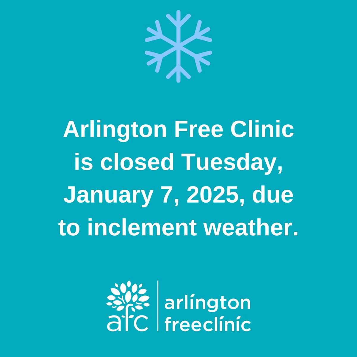 Due to inclement weather, Arlington Free Clinic will not be holding onsite operations today, January 7, 2025.