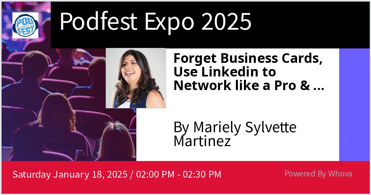 See you at Podfest Expo 2025 in Orlando where I'll be speaking about using Linkedin to Network like a Pro &amp; Building Meaningful Connections. Hoping for a great turnout!  - via #Whova event app