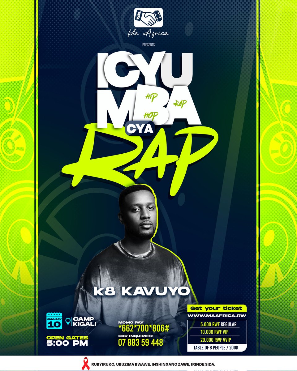 Don't miss the chance to witness the future of rap unfold and vibe with the best . Let’s start the year with some real rap energy! <a href="/K8Kavuyo/">K8 Kavuyo</a> 
10/01/2025. 
🏠:camp kigali
Glab your ticket now at
 🎟 : maafrica.rw
*662*700*806# 
#icyumbacyarap