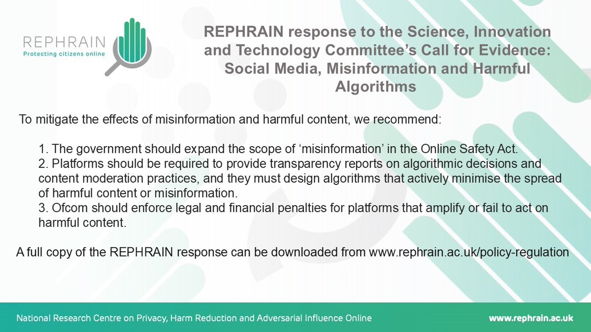 REPHRAIN1's tweet image. 📢 Our response to @CommonsSITC &apos;s call for evidence on ‘Social media, misinformation and harmful algorithms’ is out now!

tinyurl.com/242efdjw

#onlinesafety #genAI #onlineharms #algorithms #UKriots #REPHRAIN
