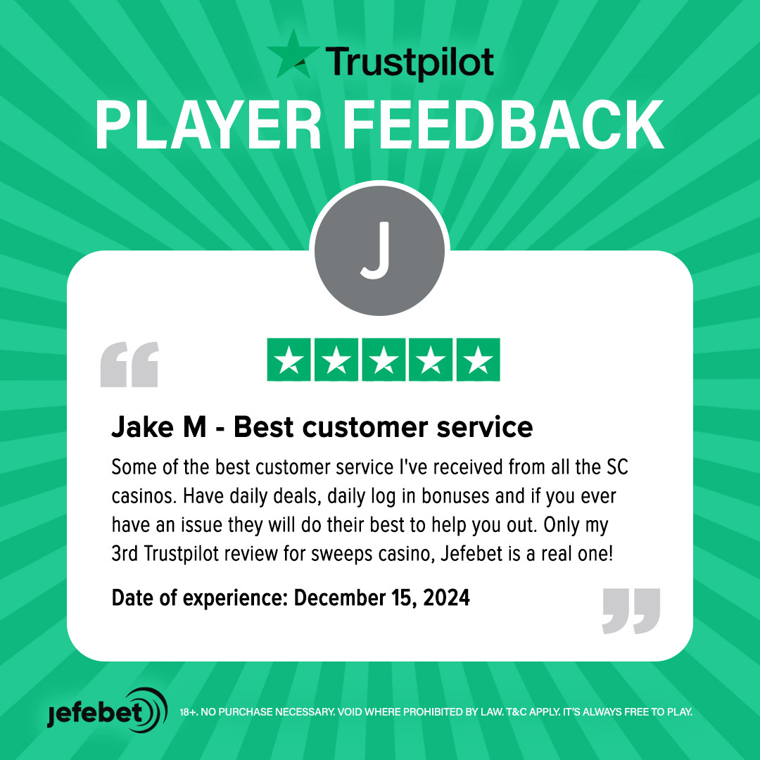 Thanks Jefe Jake for your feedback! 🫂

Our Familia es primero, that's why JefeBet always have the best promos 🤑, los mejores juegos 🎰 and a great customer service 😎, for you to keep winning like a Jefe!

#JefeBet #BigWin #SweepCasino #SocialCasino
