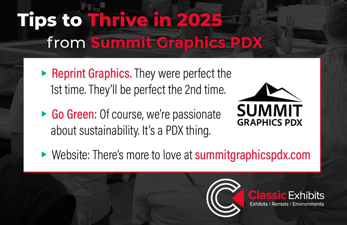 Did you know that Summit Graphics PDX is the graphics division of Classic Exhibits? 

You're already familar with their quality on your Classic Exhibits orders, but you may be unfamiliar with their  sustainable solutions for events, environments, and sales meetings.